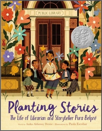 Planting Stories: The Life Of Librarian And Storyteller Pura Belpré by Anika Aldamuy Denise book