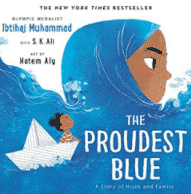 The Proudest Blue A Story of Hijab and Family by Ibtihaj Muhammad