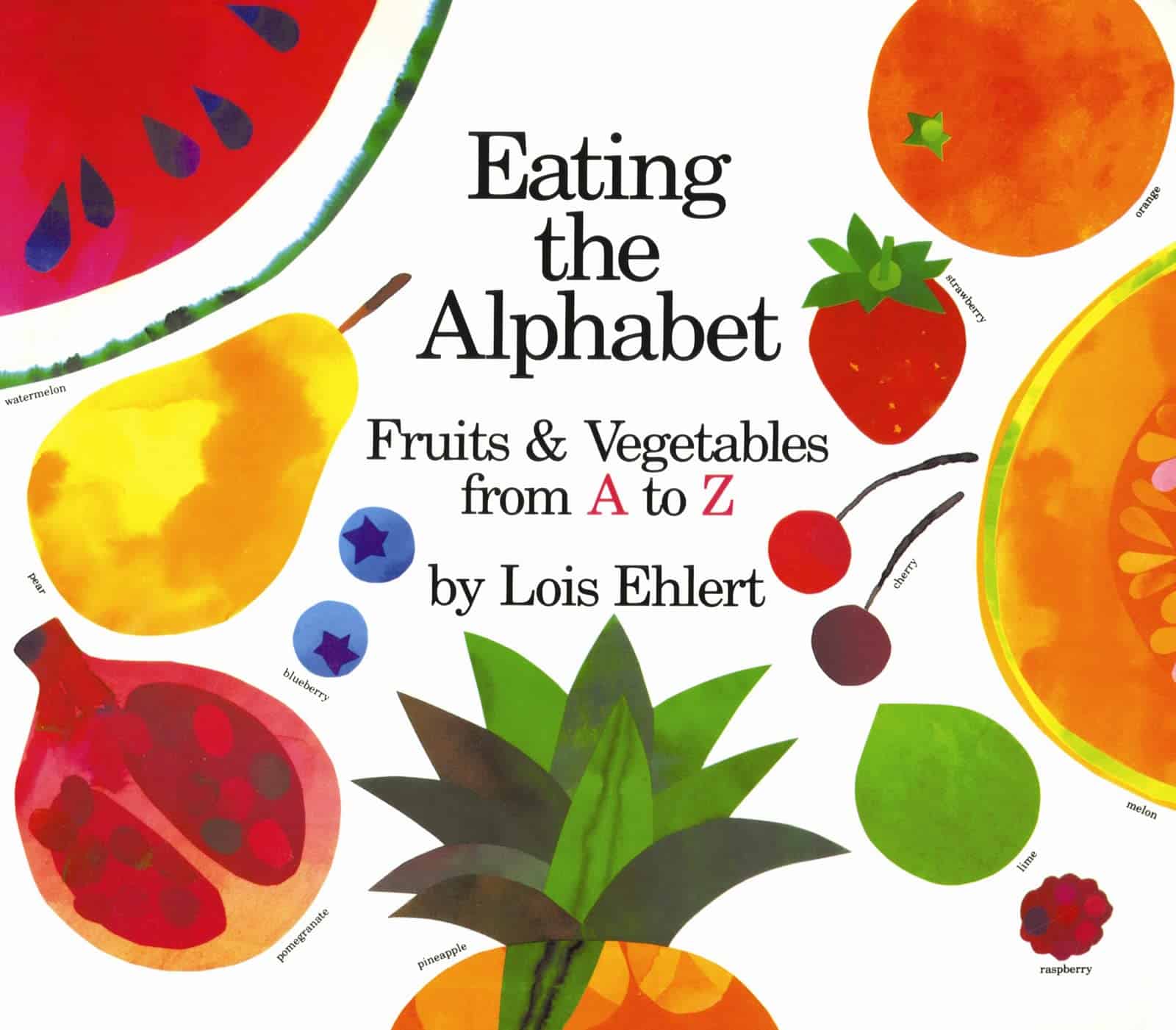 "Eating the Alphabet" by Lois Ehlert