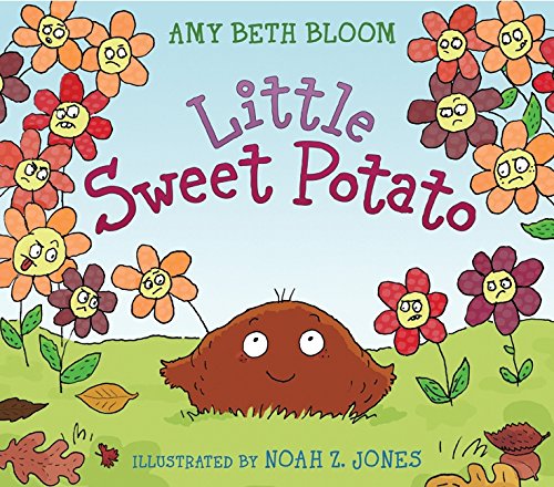 "Little Sweet Potato" by Amy Beth Bloom
