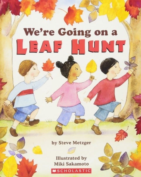 We;re Going on a Leaf Hunt by Steve Metzger