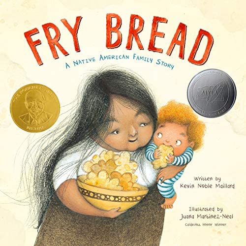 Fry Bread A Native American Family Story by Kevin Noble Maillard