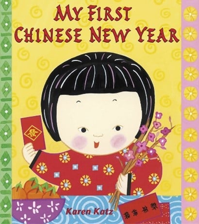 My First Chinese New Year by Karen Kutz