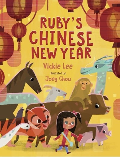 Rubys Chinese New Year by Vickie Lee