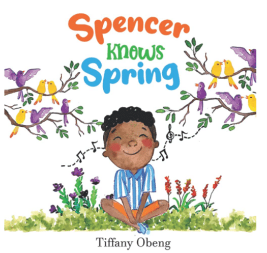 Spencer Knows Spring by Tiffany Obeng