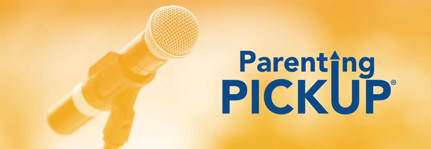 Parenting Pickup Podcast